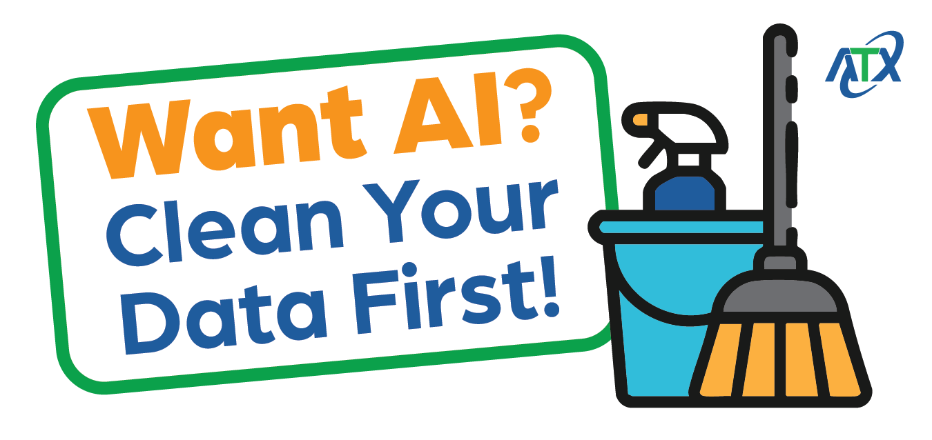 Want AI? Clean Your Data First!
