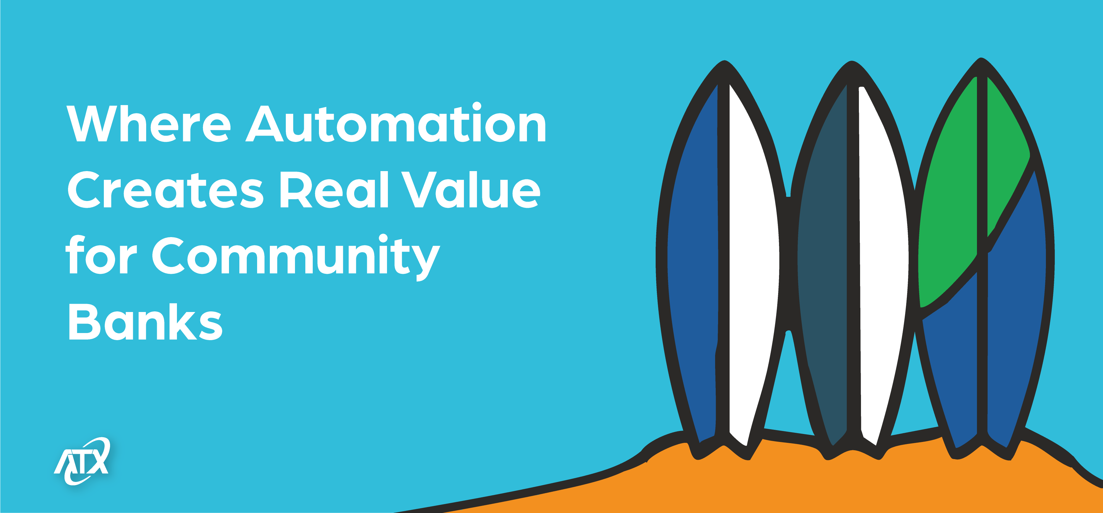 Where Automation Creates Real Value for Community Banks