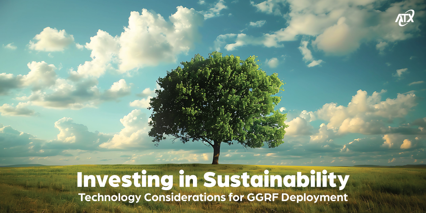 Investing in Sustainability: Technology Considerations for GGRF Deployment